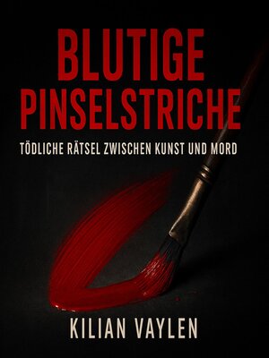 cover image of Blutige Pinselstriche